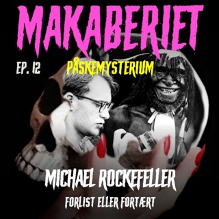 Episode 12: Michael Rockefeller