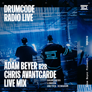 DCR820 - Drumcode Radio Live - Adam Beyer & Chris Avantgarde live from Drumsheds, London