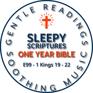 Sleepy Scriptures: 1 Kings 19–22 | Elijah, the Still Small Voice, and God’s Steady Care