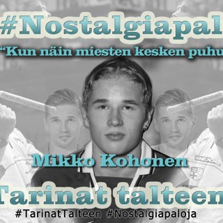 6. Nostalgiapaloja: Vieraana Mikko Kohonen - "Jos näin miesten kesken puhutaan"