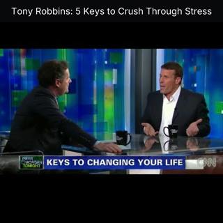 Tony Robbins: 5 Keys to Crush Through Stress