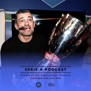 Ep.148: Future of the Supercoppa, January transfers old and new