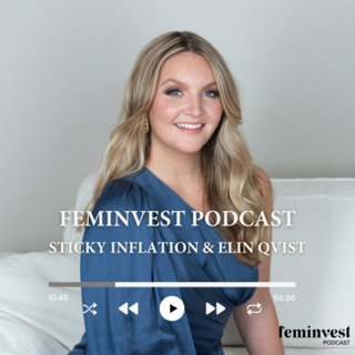 228.Sticky inflation & interview with Elin Qvist