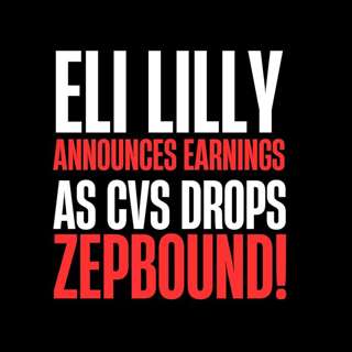 CVS Drops Zepbound + Lilly Earnings Call Recap