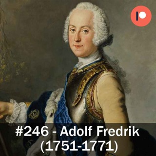 246. Adolf Fredrik (1751-1771)