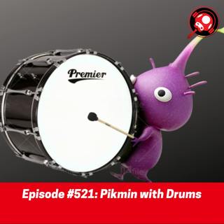 #521: Pikmin with Drums