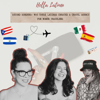 Beyond Borders: Why These Latinas Created a Space for The Travel Mamis