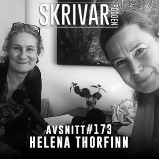 173 Om att skriva under olika förutsättningar med Helena Thorfinn