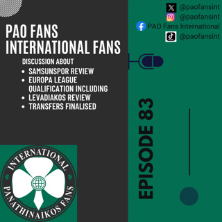 PAO Fans International Ep 83 - The highs and lows of a PAO Fan with results, Europa & transfers