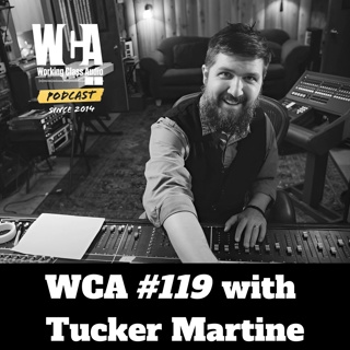 WCA #119 with Tucker Martine