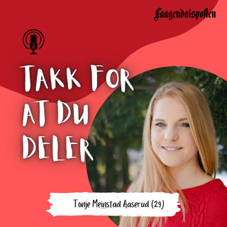 Takk for at du deler: Tonje Meinstad Aaserud