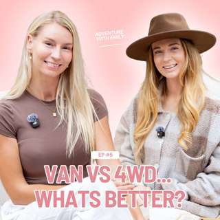 Van Life vs 4WD Life: Friendship, Pets & Finding Your People on the Road