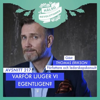AVSNITT 217: VARFÖR LJUGER VI EGENTLIGEN? 