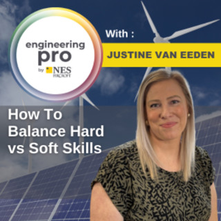 Hard and Soft Skills - How to Develop a Career-Defining Balance | Engineering Pro Podcast