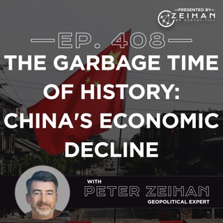 The Garbage Time of History: China's Economic Decline || Peter Zeihan