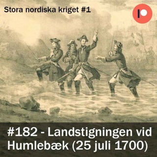 182. Landstigningen vid Humlebæk (1700) Stora nordiska kriget #1