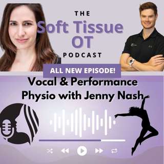 Ep.7 Vocal & Performance Physio with Jenny Nash