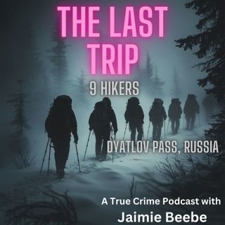 68: The Dyatlov 9: Dyatlov Pass, Russia