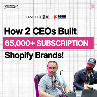 How 2 CEOs Built 65,000+ Subscription Shopify Stores ft. Ben Spell & John Roman