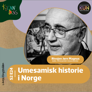 S2 E24 - Umesamisk historie i Norge // Rivojen Jørn Magnus