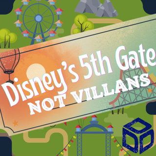 Disney's 5th Gate Not Villians