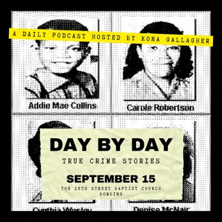 September 15 — The 16th Street Baptist Church Bombing