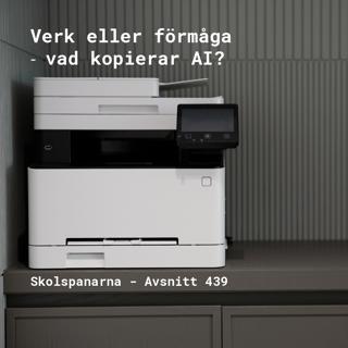 Avsnitt 439 - Verk eller förmåga – vad kopierar AI?