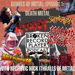 Genres of Metal: Episode 1-Death Metal