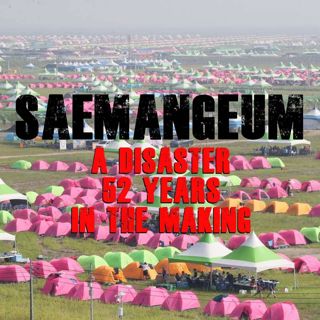 Saemangeum: A disaster 52 years in the making