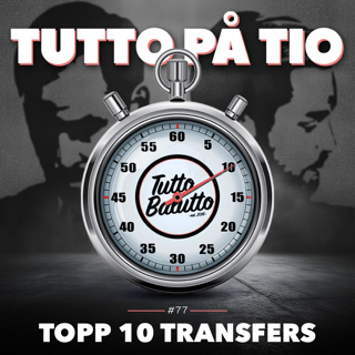 Tutto på tio – Topp tio transfers