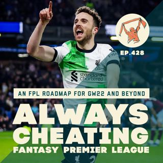 An FPL Roadmap for GW22 and Beyond