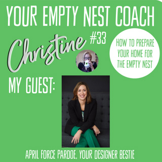 33: How to Prepare Your Home for the Empty Nest