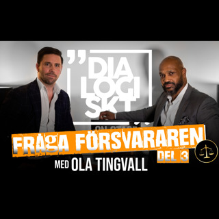 #3 Fråga Försvararen med Advokat Ola Tingvall