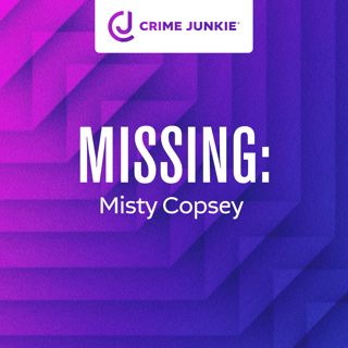 MISSING: Misty Copsey
