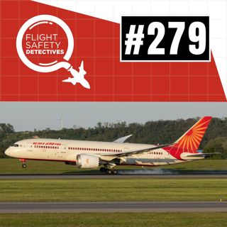 Experts Raise Alarm Over Air India 787 Crash Investigation Ahead of Preliminary Report - Episode 279