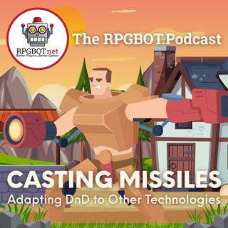 CASTING MISSILES - Adapting DnD to Other Levels of Technology
