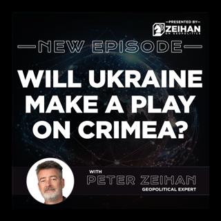 Will Ukraine Make a Play on Crimea? || Peter Zeihan