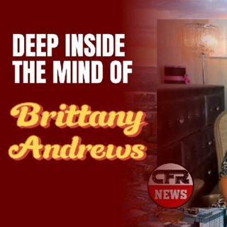 Deep Inside The Mind of BRITTANY ANDREWS