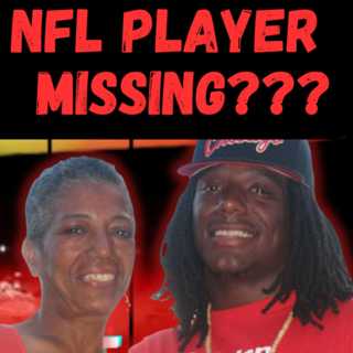 THIS JUST IN- Ex NFL Player Sergio Brown Missing After Mother is Found Dead???