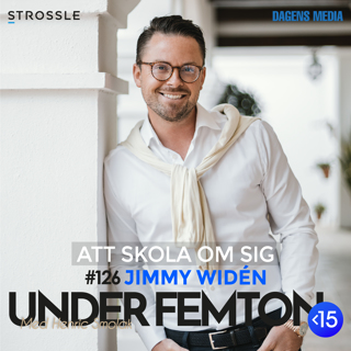#126 Att skola om sig - Jimmy Widén