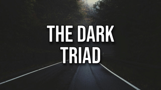 The Dark Triad