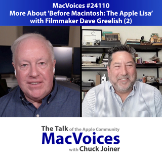 MacVoices #24110: More About 'Before Macintosh: The Apple Lisa' with Filmmaker David Greelish (2)