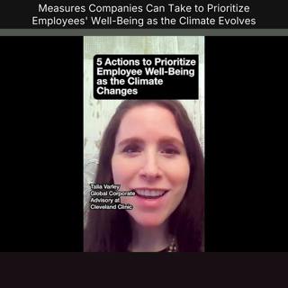 Measures Companies Can Take to Prioritize Employees' Well-Being as the Climate Evolves