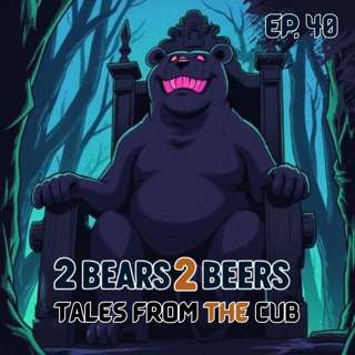 EP 40 | Tales From The Cub