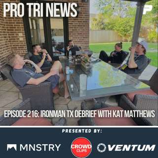 Episode 216: IRONMAN TEXAS DEBRIEF with Kat Matthews