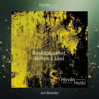 Raskaat sanat, lempeä ääni (28.08.2026)
