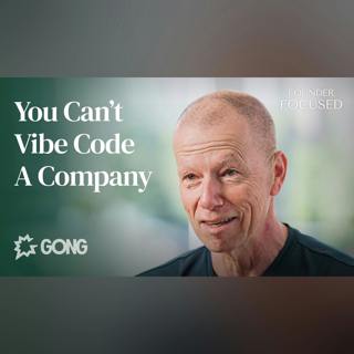 How Gong Built a $7B+ Company in the Age of Vibe Coding | Amit Bendov