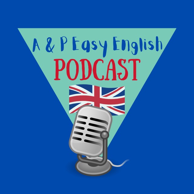 A & P Easy English Podcast