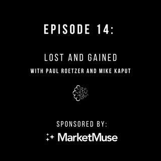 #14, Lost and Gained