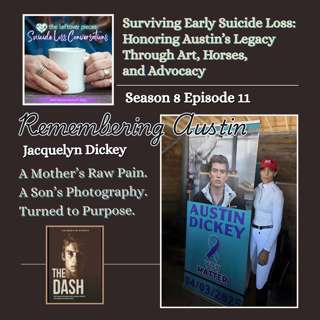 Surviving Early Suicide Loss: Honoring Austin’s Legacy Through Art, Horses, and Advocacy